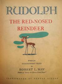 Rudolph the Red-Nosed Reindeer by MAY, Robert L - 1939