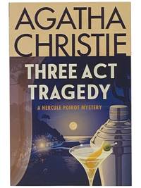 Three Act Tragedy: A Hercule Poirot Mystery