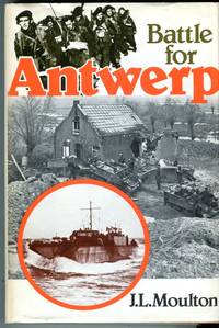cover of Battle for Antwerp: The Liberation of the City and the Opening of the Scheldt 1944