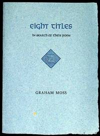 Eight Titles in Search of Their Poem