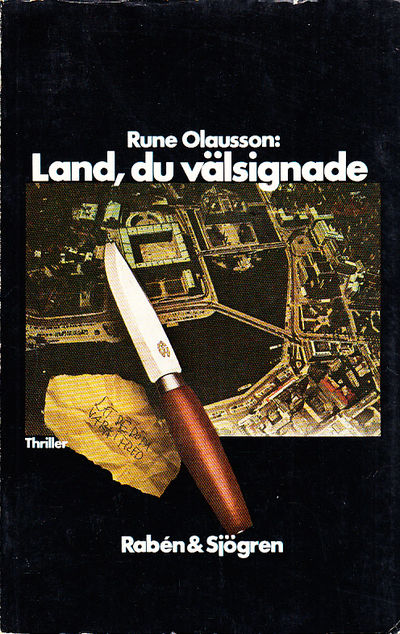 Land du välsignade. Thriller. [Utg. av] Rabén &…