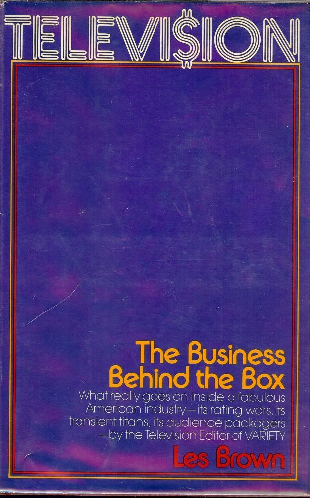 Television The Business Behind The Box By Les Brown