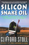 Silicon Snake Oil: Second Thoughts on the Information Highway