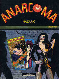 Anarcoma by Nazario
- 1st American Edition
- 1983
- from Cinemage Books (SKU: 006898)