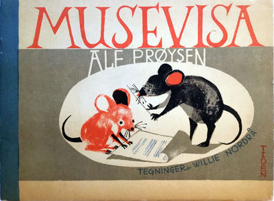 Musevisa. Tegninger av Willie Nordrå. 1. utgåve