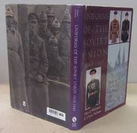 Uniforms of the Soviet Union 1918-1945 by David Webster; Chris