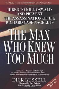 cover of The Man Who Knew Too Much: Hired to Kill Oswald and Prevent the Assassination of JFK