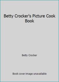 Betty Crocker&#039;s Picture Cook Book by Betty Crocker - 1998