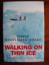 image of Walking On Thin Ice - In Pursuit of the North Pole