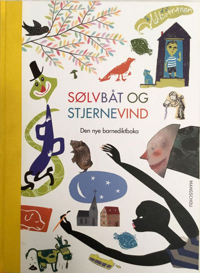 Sølvbåt og stjernevind. Den nye barnediktboka