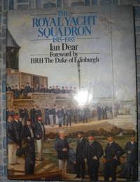 The Royal Yacht Squadron 1815-1985