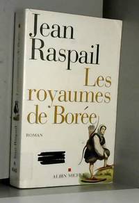 Les Royaumes de BorÃ©e by Jean Raspail - 2003