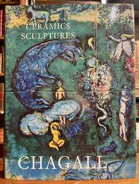 The Ceramics and Sculptures of Chagall