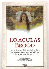 Dracula's Brood: Rare Vampire Stories by Friends and Contemporaries of Bram Stoker