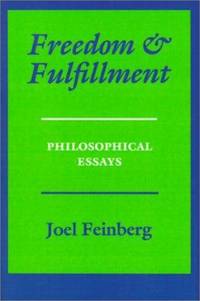 Freedom and Fulfillment : Philosophical Essays