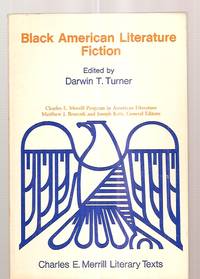 BLACK AMERICAN LITERATURE FICTION [CHARLES E. MERRILL LITERARY TEXTS]