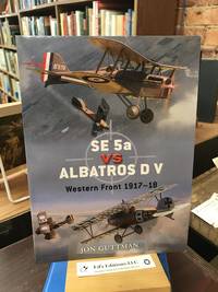 SE 5a vs Albatros D V: Western Front 1917?18 (Duel) by Guttman, Jon - 2009-10-20