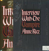 INTERVIEW WITH THE VAMPIRE by Rice, Anne - 1996