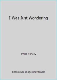 image of I Was Just Wondering