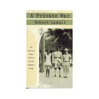 A Private War: An American Code Officer in the Belgian Congo