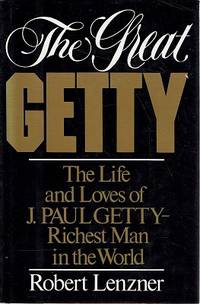 The Great Getty by Lenzner, Robert - 1986