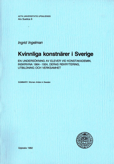 Kvinnliga konstnärer i Sverige. En undersökning…