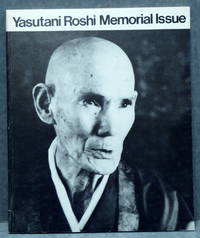 YASUTANI ROSHI MEMORIAL ISSUE. ZCLA JOURNAL, SUMMER/FALL, 1973