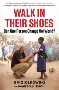 Walk in Their Shoes : Can One Person Change the World?