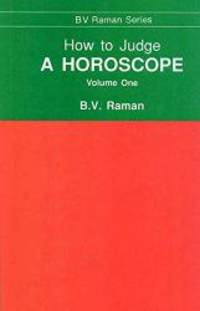 How to Judge a Horoscope, Vol. 1