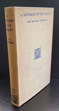 A Revision Of The Treaty : Being a Sequel To The Economic Consequences Of The Peace