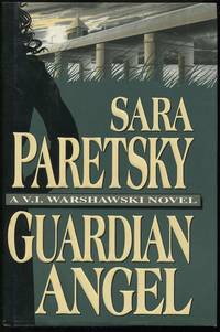 Guardian Angel; A V.I. Warshawski Novel by Sara Paretsky - First printing - 1992 - from Evening Star Books (SKU: 00001050)