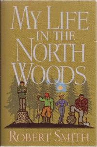 My Life in the North Woods