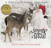 Stranger in the Woods : A Photographic Fantasy