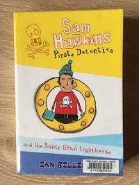 Sam Hawkins Pirate Detective and the Pointy Head Lighthouse by Billings, Ian