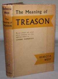 The Meaning of Treason by Rebecca West - 1952