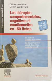 image of Les thérapies comportementales, cognitives et émotionnelles en 150 fiches: + Les Boîtes à outils numériques du praticien (Pratiques en psychothérapie) (French Edition)