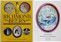 [SIGNED] [BEER] RICHMOND BEERS: A Directory of the Breweries and Bottlers of Richmond, Virginia