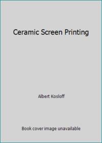 Ceramic Screen Printing