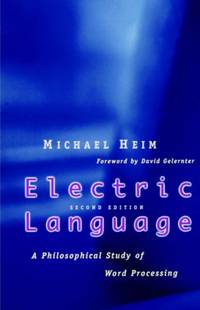 Electric Language: A Philosophical Study of Word Processing; Second Edition