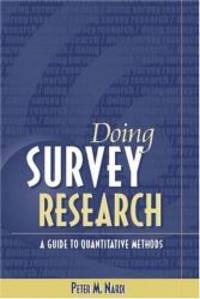 Doing Survey Research: A Guide to Quantitative Research Methods by Peter M. Nardi - 2002-04-04