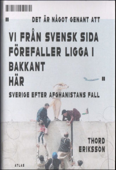 DET ÄR NÅGOT GENANT ATT VI FRÅN SVENSK SIDA…