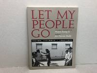 LET MY PEOPLE GO : Cairo, Illinois 1967-1973 signed ) by Preston Ewing / Jan Peterson Roddy / Cherise Smith - 1996