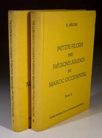 Petite Flore Des Regions Arides Du Maroc Occidental - Volumes 1&2