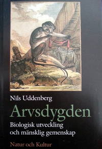 Arvsdygden. Biologisk utveckling och mänsklig…
