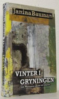 Vinter i gryningen. Från Warszavas ghetto till…