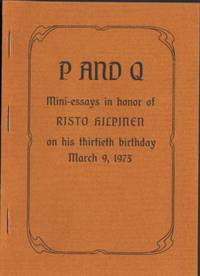P and Q. Mini-essays in honor of Risto Kilpinen…