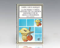 La Increible y Triste Historia de la Candida Erendira y de Su Abuela Desalmada. by Garcia Marquez, Gabriel - 1972