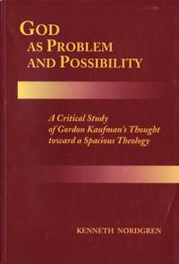 God as Problem and Possibility a critical study…