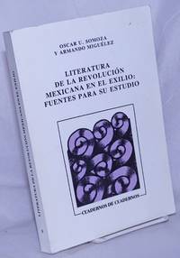 image of Literatura de la Revolución Mexicana en el Exilio: fuentes para su estudio