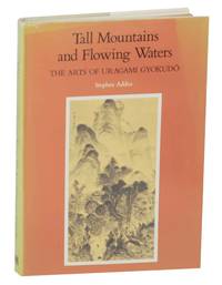 Tall Mountains and Flowing Waters: The Arts of Uragami Gyokudo